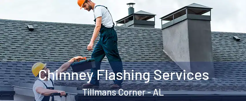  Chimney Flashing Services Tillmans Corner - AL