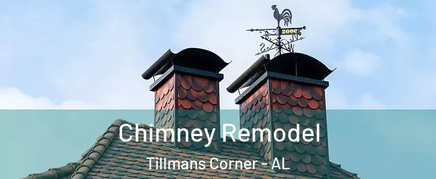  Chimney Remodel Tillmans Corner - AL