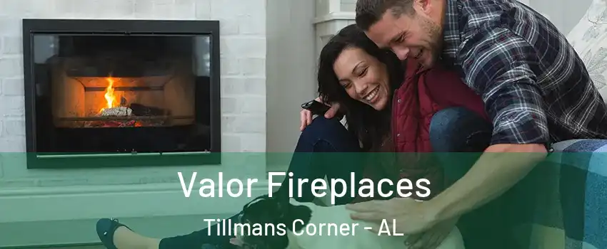 Valor Fireplaces Tillmans Corner - AL